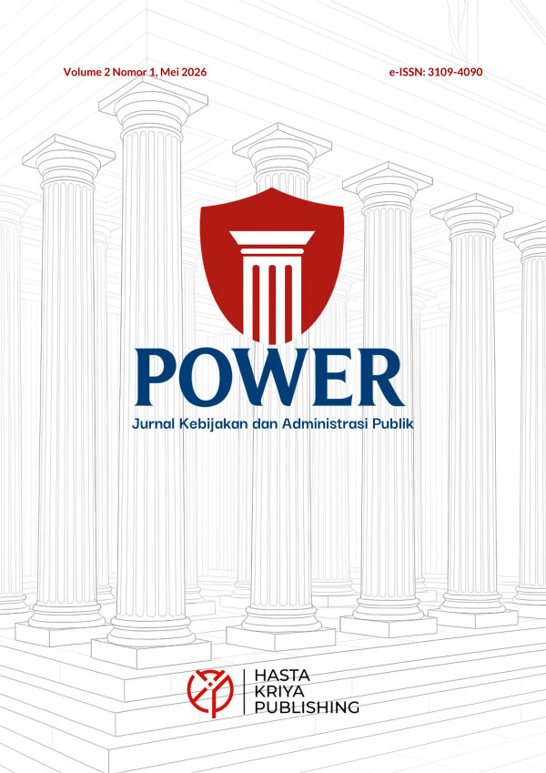 					View Vol. 2 No. 1 (2026): Power: Jurnal Kebijakan dan Administrasi Publik
				