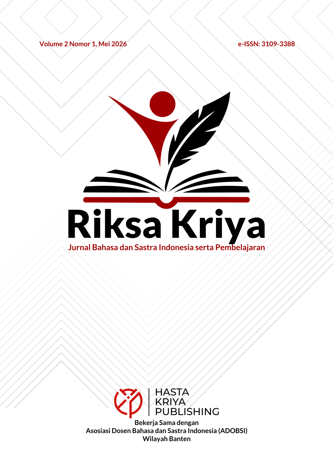 					View Vol. 2 No. 1 (2026): Riksa Kriya: Jurnal Bahasa dan Sastra Indonesia serta Pembelajaran
				